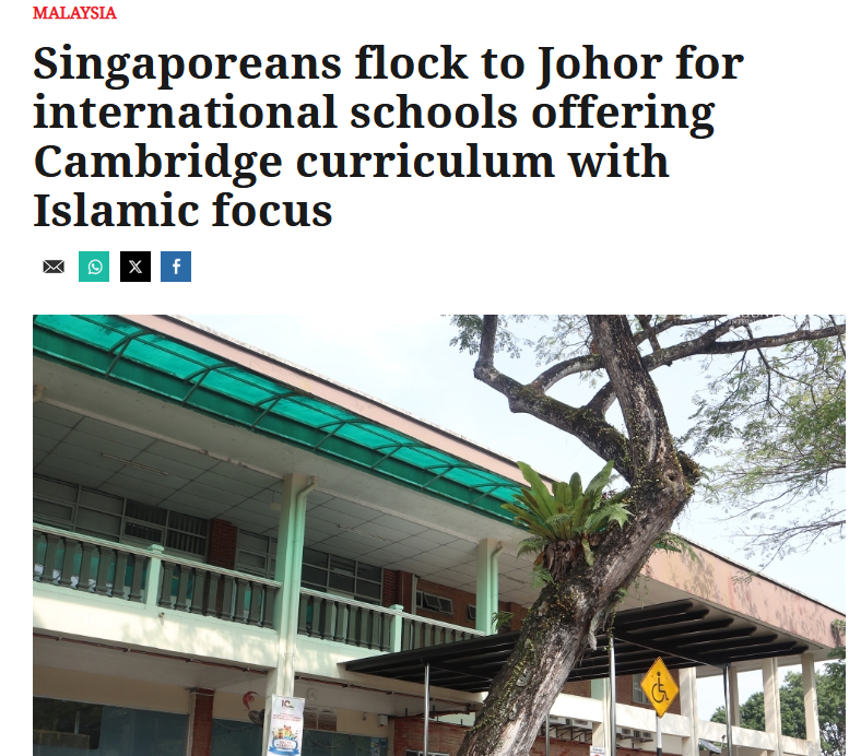 Singaporeans flock to Johor for international schools offering Cambridge curriculum with Islamic focus _ Malay Mail